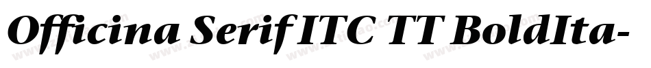 Officina Serif ITC TT BoldIta字体转换